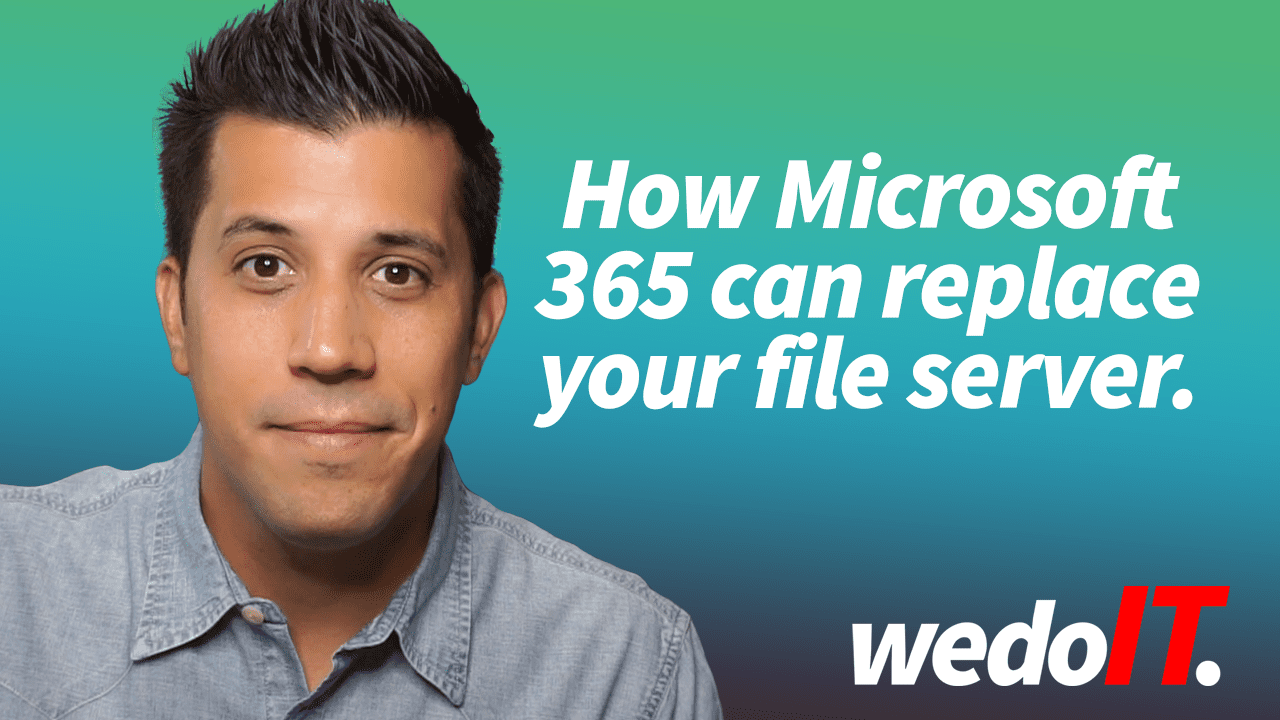 how-microsoft-365-can-replace-your-file-server-wedoit